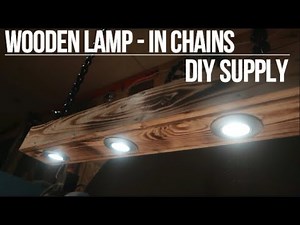 DIY Wooden Lamp - In Chains