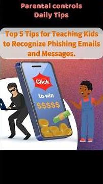 Top 5 Tips for Teaching Kids to Recognize Phishing Emails and Messages. Parental Control Tips