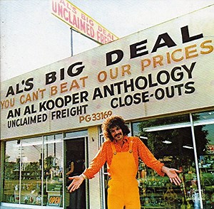 Al Kooper - Al's Big Deal - An Al Kooper Anthology