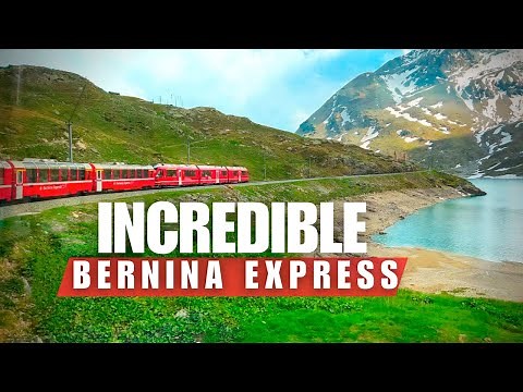 Bernina Express from Chur to Tirano | World’s Most Beautiful Scenic Train
