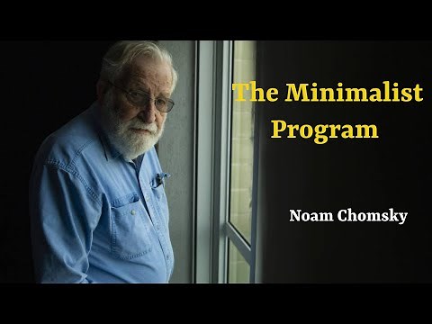 Noam Chomsky: The Minimalist Program