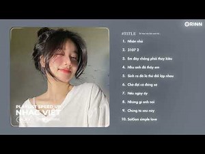 Playlist Nhạc Speed Up buồn và chill để học bài | Minme