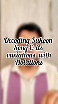 Decoding Sukoon Song & Its Variations with Notations🙏 #sukoon #salimsulaiman #arijitsingh #tutorial
