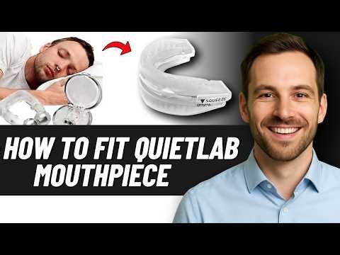 How to Fit QuietLab Mouthpiece Correctly