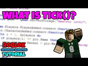 Advanced Tutorial Roblox Scripting Playlist - tick() #2