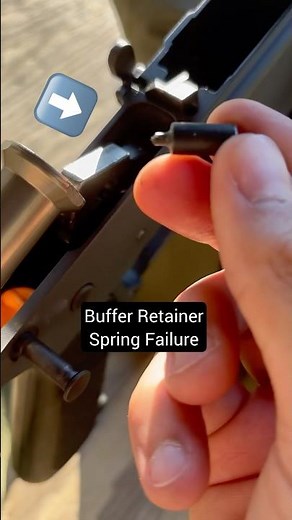 Buffer Retainer Spring Failure