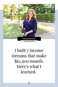 I built 7 income streams that make $62,500/month. Here's what I learned. — Paige Brunton