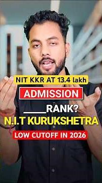 Shocking 😳NIT Kurukshetra At 13.4 Lakh Rank|NIT Kurukshetra Cutoff 2026|NIT Kurukshetra Cutoff 2025