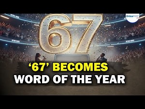 Why “67” is the word of the year 2025 | Dictionary.com picks viral Gen Alpha slang