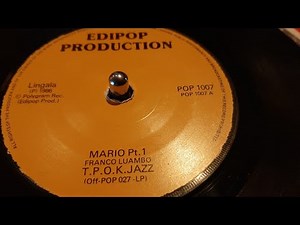 Franco Luambo & T.P.O.K. Jazz - Mario Pt 1+2 (1986 edipop production 7") Lingala