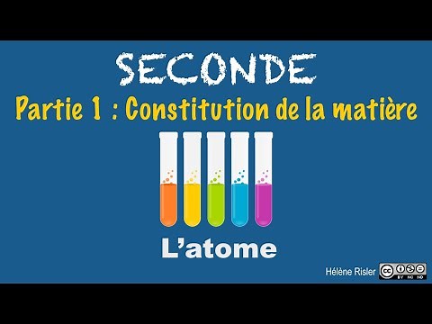 2nde - Ch 03 - capsule 07 - L'atome