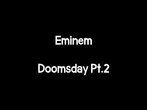 Eminem - Doomsday Pt.2 (Lyrics)