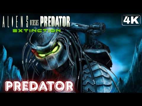 ALIENS VERSUS PREDATOR: EXTINCTION | Predator Campaign | Full Game 4K/60FPS | Gameplay Walkthrough