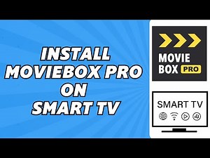 How to Install Moviebox Pro on Smart TV