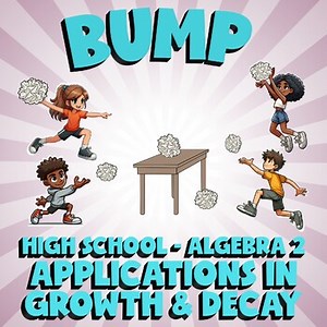 Applications in Growth & Decay BUMP Math Game - No Prep Algebra 2 Review