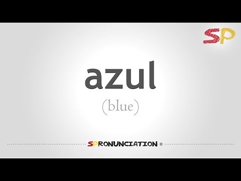How to Pronounce Blue (Azul) in Spanish