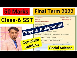 class 6 sst final term paper /project/assignment ll 50 marks परियोजना ll social science paper class6