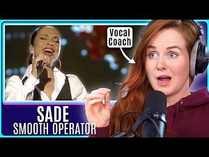 So Smooth! Vocal Coach Analyses Sade