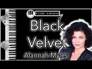 Black Velvet - Alannah Myles - Piano Karaoke Instrumental