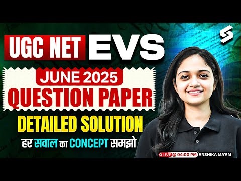 UGC NET EVS Question Paper 2025 | UGC NET EVS Paper 2 By Anshika Mam | UGC NET Dec 2025