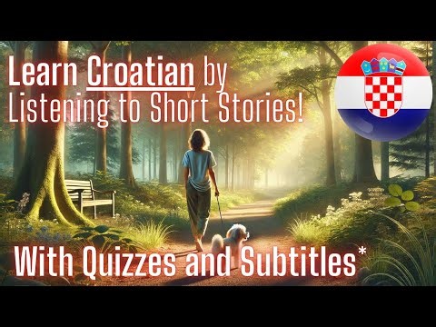 Learn Croatian FAST by Listening to Short Stories (A1-A2 Beginner Level) with Quizzes [Volume 2]
