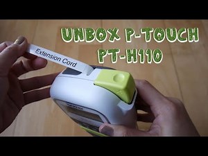 Unbox P-touch PT-H110 label maker