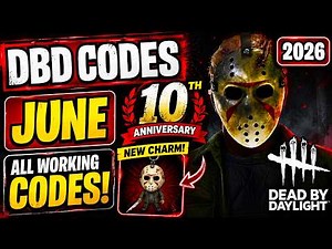 Dead by Daylight 10th Anniversary Codes (June 2026) – 10M Bloodpoints + New Charm (ALL WORKING)