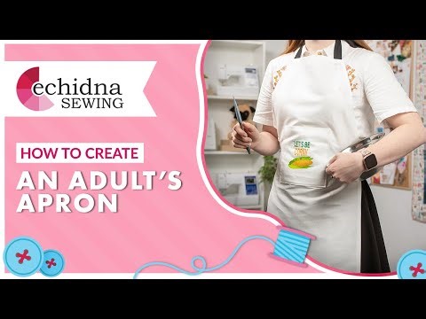 How to create an adult apron | Echidna Sewing
