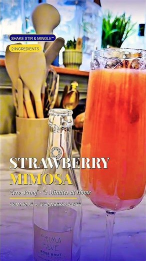 How to Make a Zero Proof Strawberry Mimosa in Less than One Minute | Prima Pave