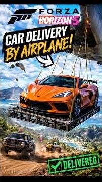 CAR DELIVERY BY AIRPLANE 😱✈️ | Forza Horizon 5 Shorts #shorts