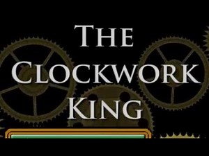 The Clockwork King Walkthrough