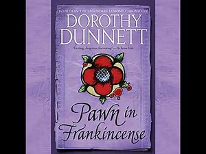 Pawn in Frankincense: Book Four in the Legendary Lymond Chronicles by Dorothy Dunnett