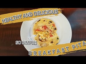 HOW TO MAKE SIMPLE, HEALTHY, & DELICIOUS BREAKFAST PITA | Quick & Easy Mediterranean Breakfast Idea!