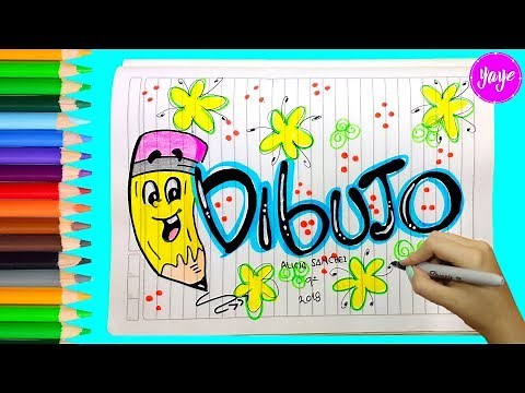 IDEAS PARA MARCAR CUADERNOS-Cómo hacer portada de DIBUJO