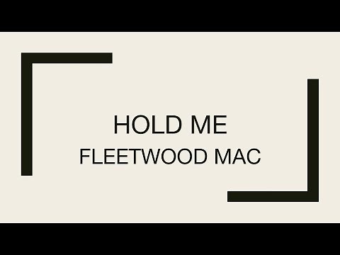 Fleetwood Mac | Hold Me (Lyrics)