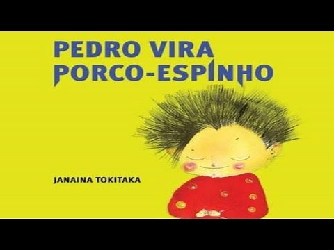 Pedro Vira Porco Espinho - História infantil / Leitura infantil / Audiolivro