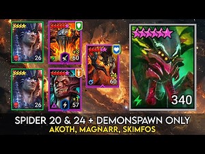 Spider 20 & 24 - Demonspawn Champions - Akoth, Skimfos, Magnarr | Raid Shadow Legends