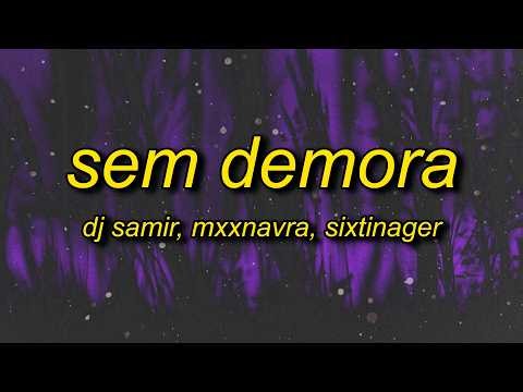 SEM DEMORA (Slowed)