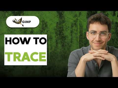 How to Trace in GIMP [2026 Full Guide]