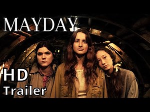 MAYDAY 2021 trailer