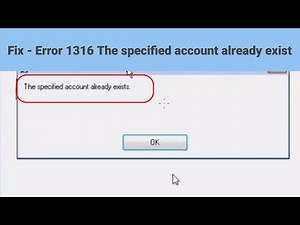 Fix - Error 1316 The specified account already exist | Error 1316 | Specified Account Already Exists