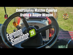 How to use Courseplay on Farming Simulator 25: Master Course class: Harvesting Using a Auger Wagon