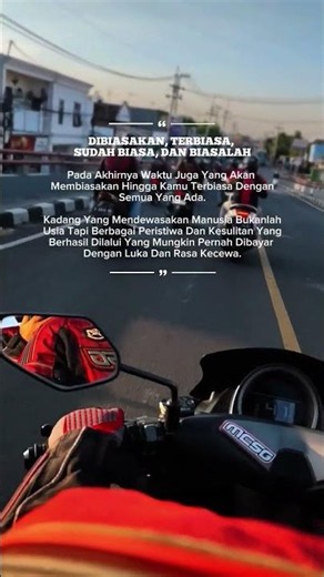 Dibiasakan, Terbiasa, Sudah biasa, Dan Biasalah