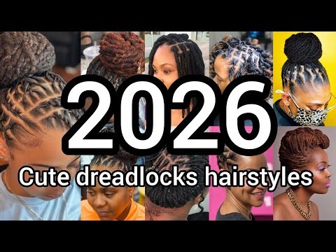 2026 Cute Dreadlocks hairstyles for black women | Dreads styles | Dreadlocks styles