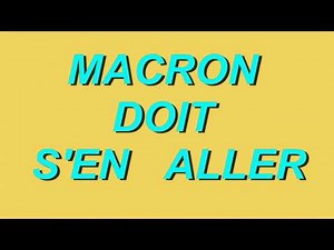 MACRON DOIT S'EN ALLER