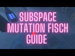 Roblox Subspace Mutation Fisch Guide In Roblox
