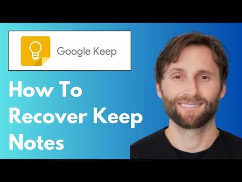 How to Recover Google Keep Notes: Restore Deleted Google Keep Notes [Full Guide 2026]