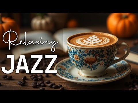 Relaxing Jazz Music ☕ Bossa Nova instrumental for Stress Relief, Great Moods and Happy Moods