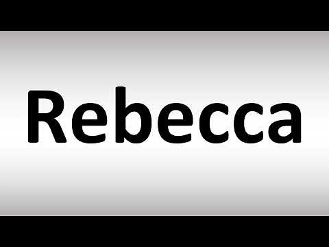How to Pronounce Rebecca