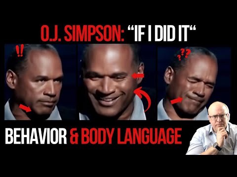 OJ Simpson: Hypothetical Confession Behavior and Body Language